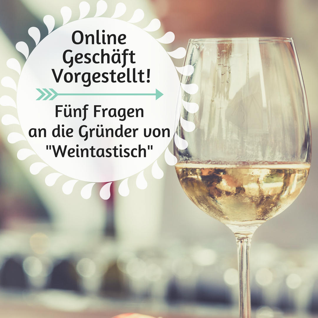 Online Geschäft Weintastisch vorgestellt